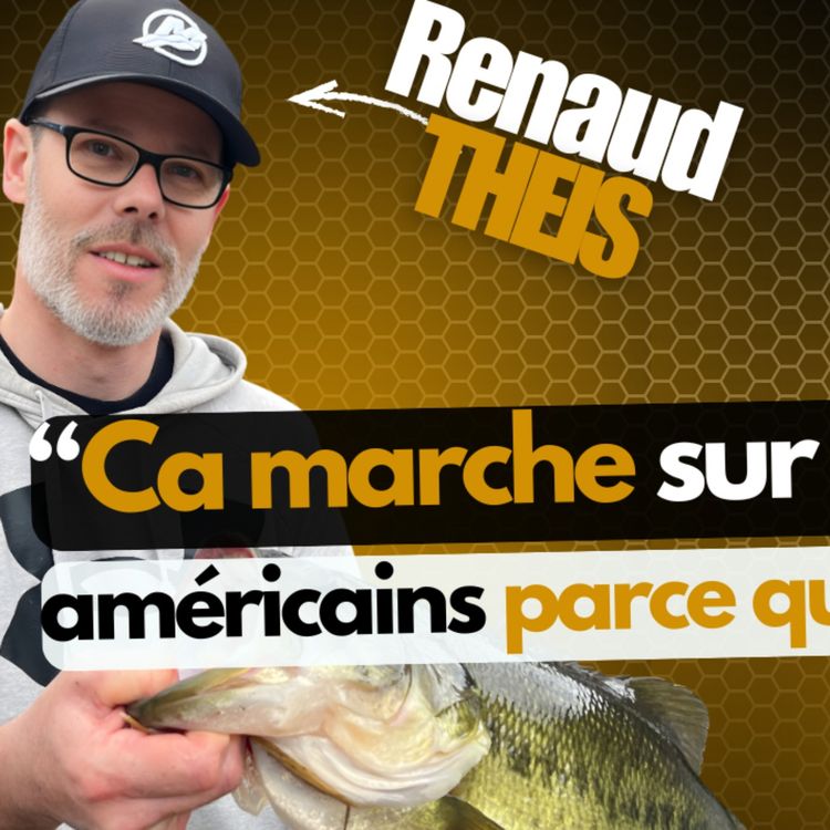 cover art for Renaud THEIS : Passion bassboat & arrivée de la pêche au leurre en France