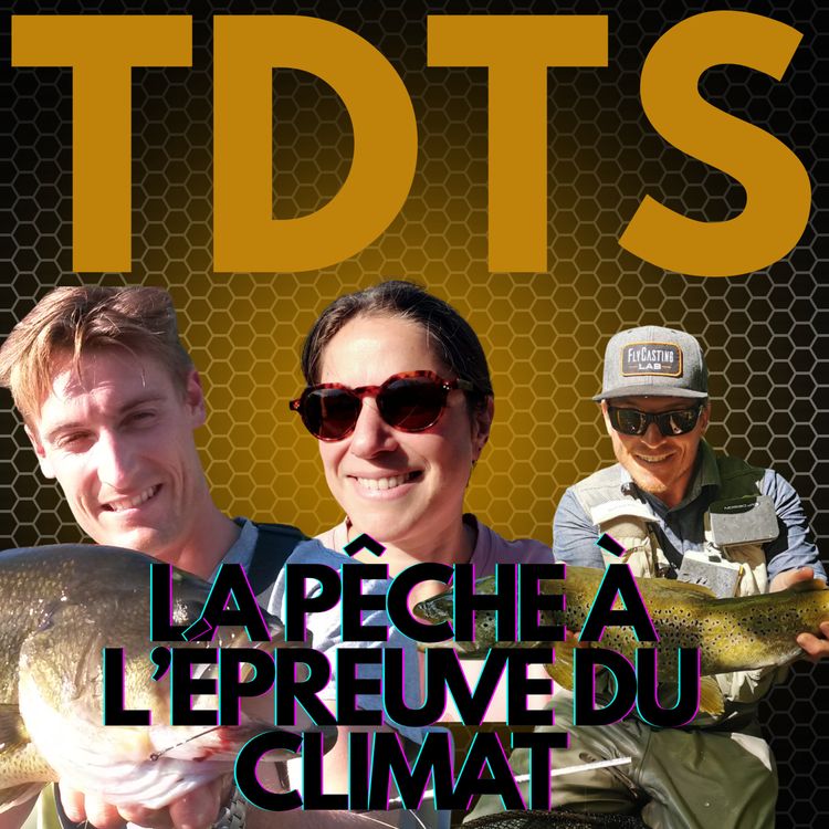 cover art for LA PÊCHE À L'ÉPREUVE DU RÉCHAUFFEMENT CLIMATIQUE