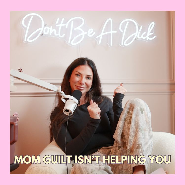 cover art for Mom Guilt Isn’t Helping You