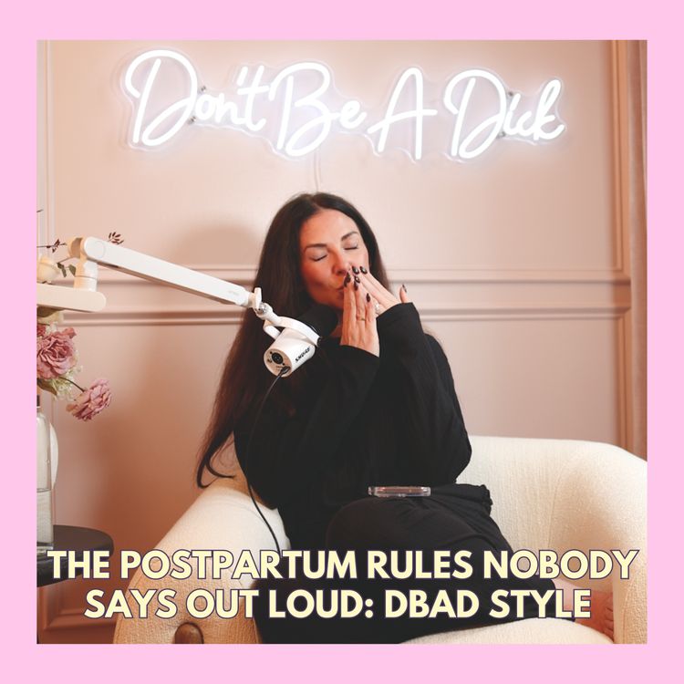 cover art for The Postpartum Rules Nobody Says Out Loud: DBAD style 