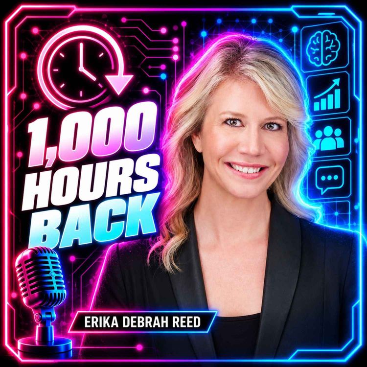 cover art for AI Could Give You 1,000 Hours Back. Then What? - Erika Debrah Reed