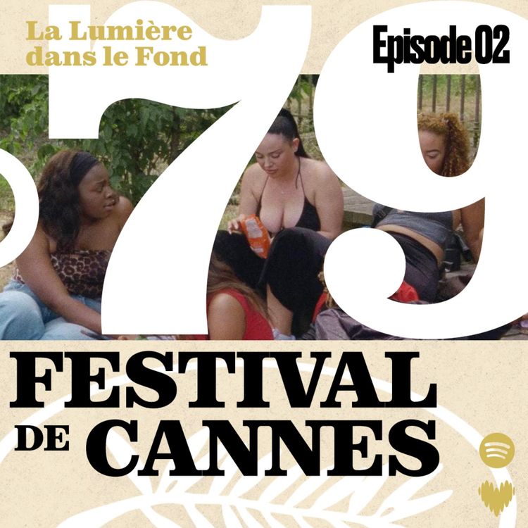 cover art for La lumière dans le fond au 79ème festival de Cannes 2/2