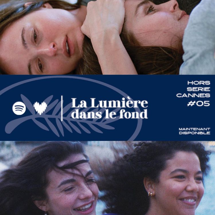 cover art for La lumière dans le fond à Cannes #5 : Émission du 23/05