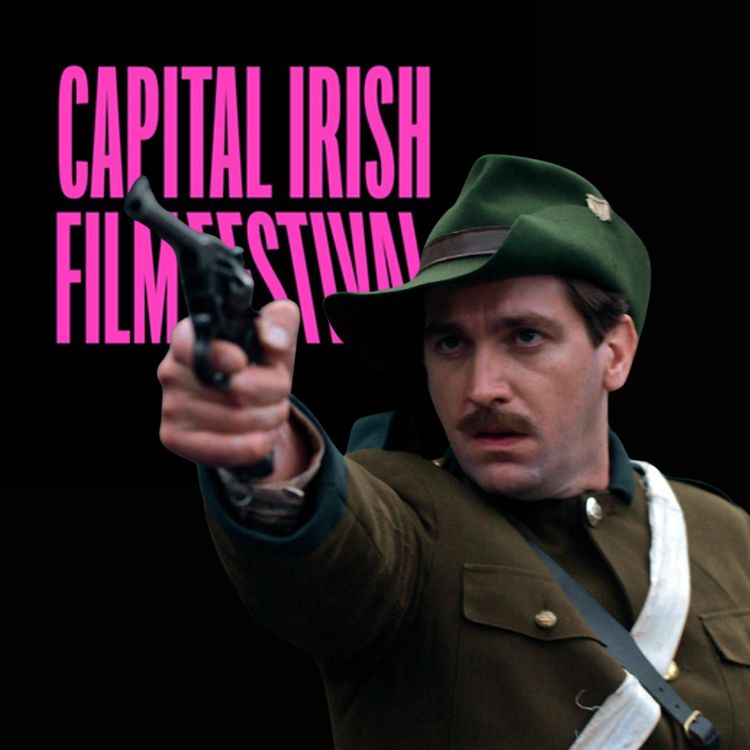 cover art for Film Ireland Presents: Colin Farrell Actor & Dave Farrell Director of A Terrible Beauty