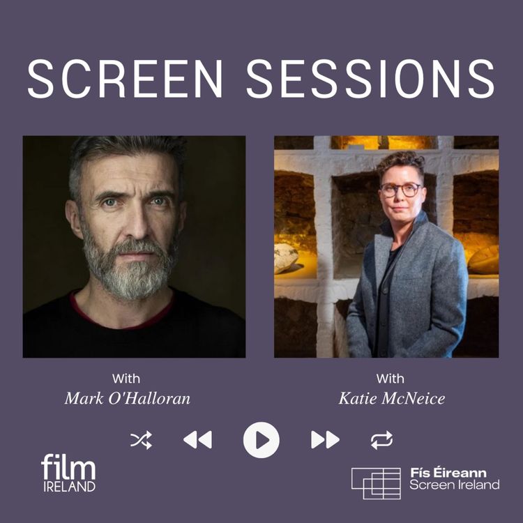 cover art for Screen Sessions: Mark O’Halloran & Katie McNeice on Writing