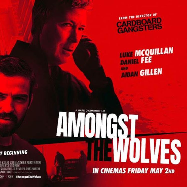 cover art for Presents: Mark O'Connor & Luke McQuillan Amongst The Wolves/Emma Whelan Young Filmmaker of the Year