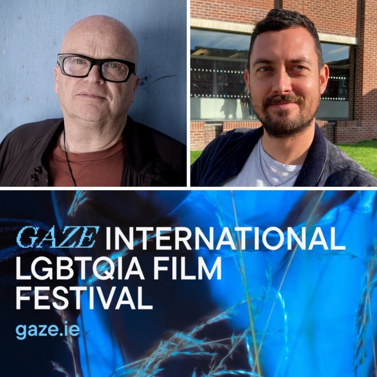 cover art for Presents: Gaze Festival Director Greg Thorpe & Dominic Savage, Co-Writer/Director of Close To You