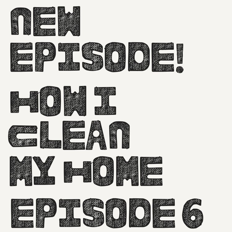 cover art for How I Clean my Home