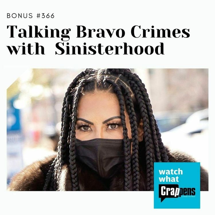 cover art for Bonus Ep! Talking Bravo Crimes with Sinisterhood