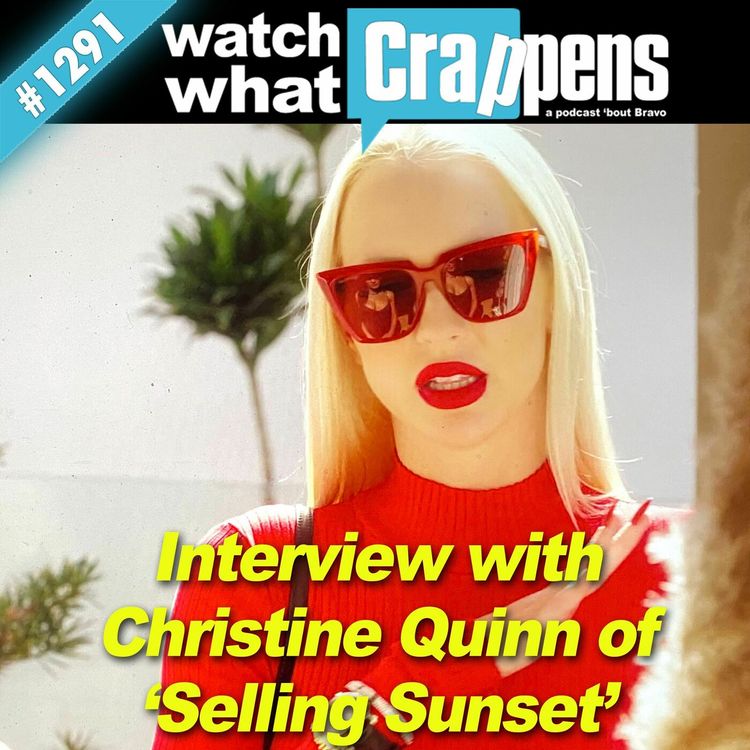 cover art for Interview with Christine Quinn of 'Selling Sunset'