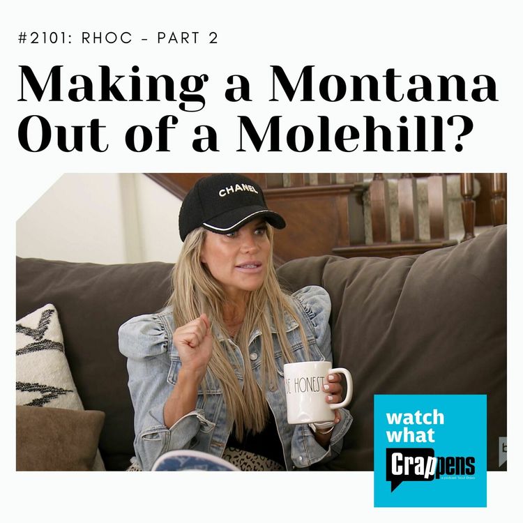 cover art for RHOC, Part 2: Making a Montana Out of a Molehill?