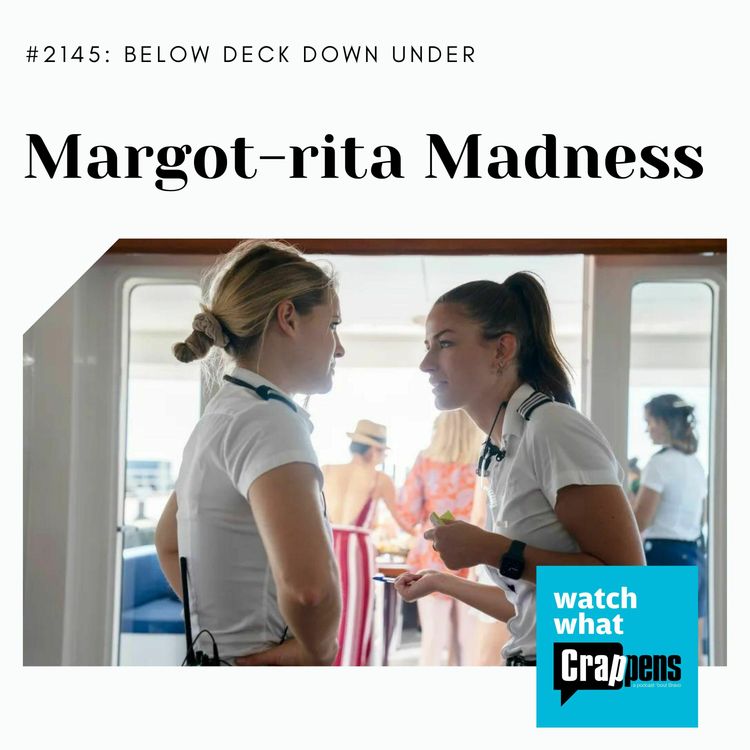 cover art for Below Deck Down Under: Margot-rita Madness