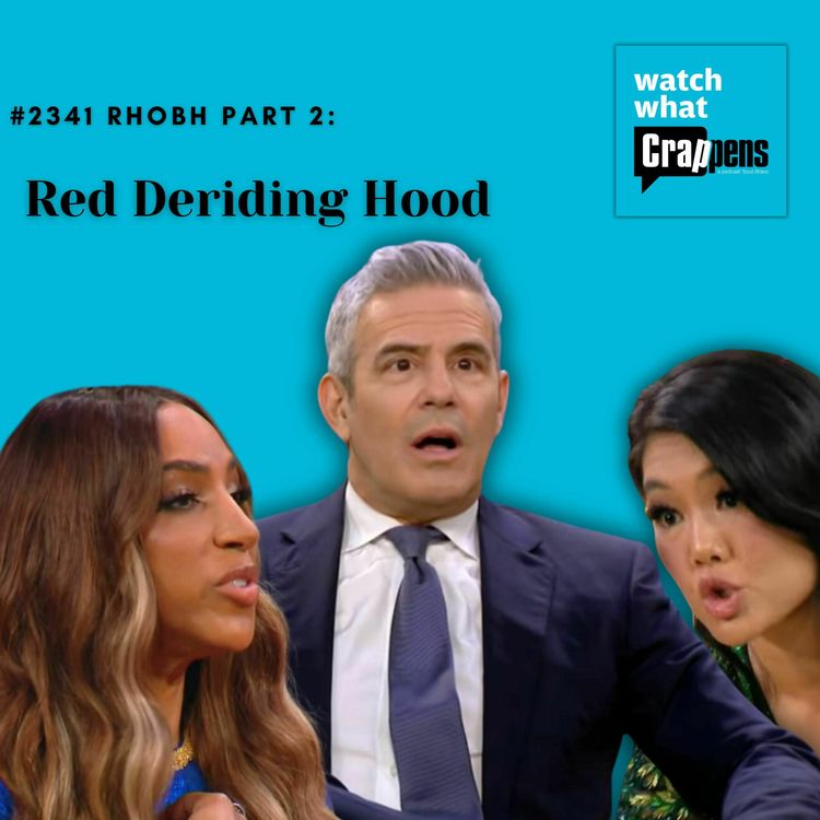 cover art for #2341 RHOBH Part 2: Red Deriding Hood