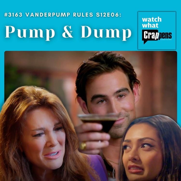 cover art for #3163  Vanderpump Rules S12E06: Pump & Dump