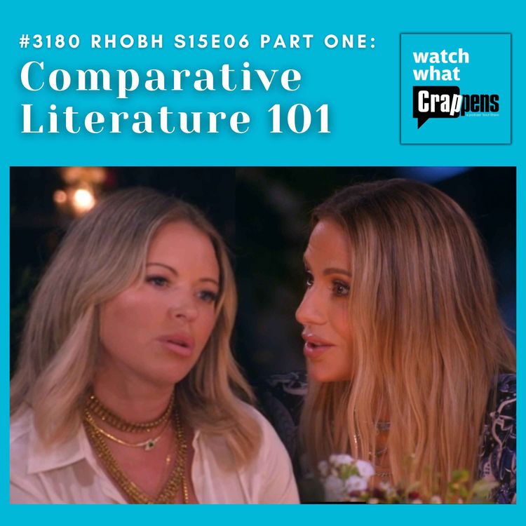 cover art for #3180  RHOBH S15E06 Part One: Comparative Literature 101