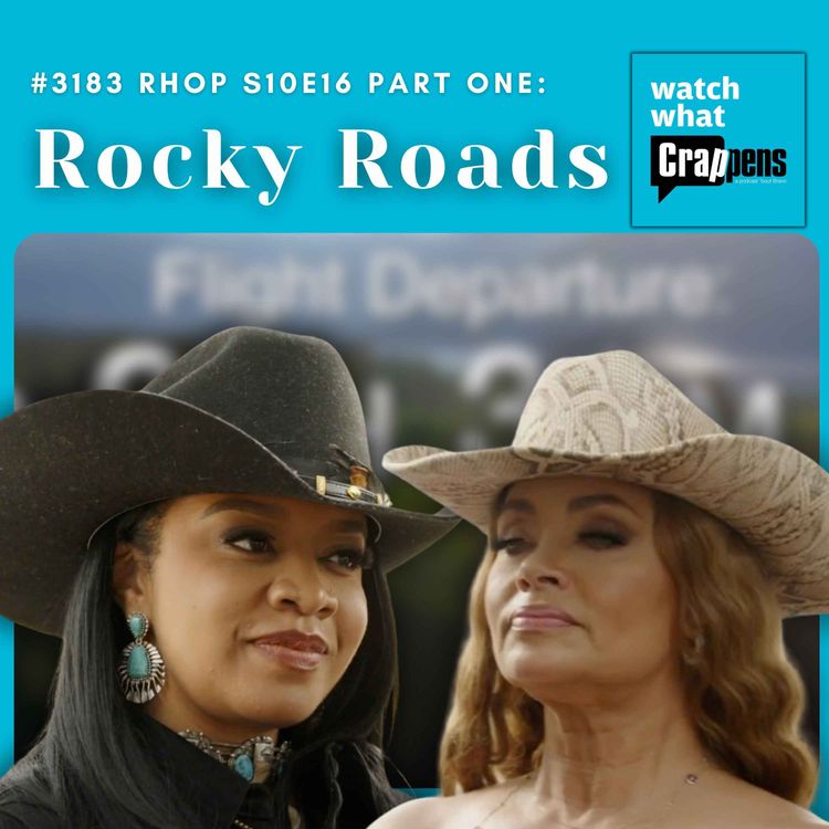 cover art for  #3183 RHOP S10E16 Part One: Rocky Roads