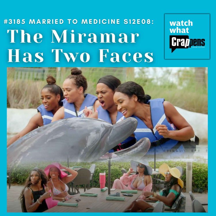 cover art for #3185  Married To Medicine S12E08: The Miramar Has Two Faces