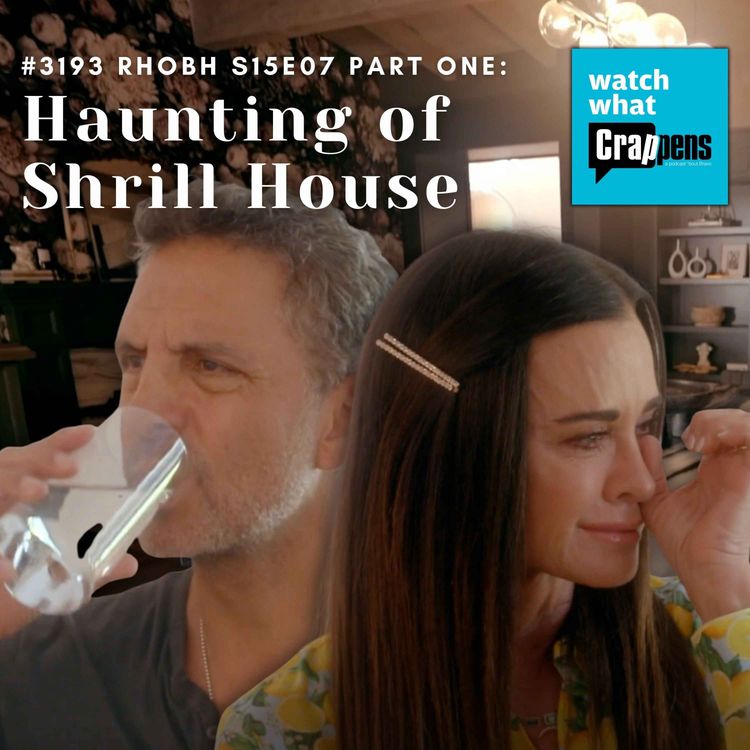 cover art for #3193 RHOBH S15E07 Part One: Haunting of Shrill House