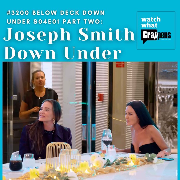 cover art for #3200 Below Deck Down Under S04E01 Part 2: Joseph Smith Down Under