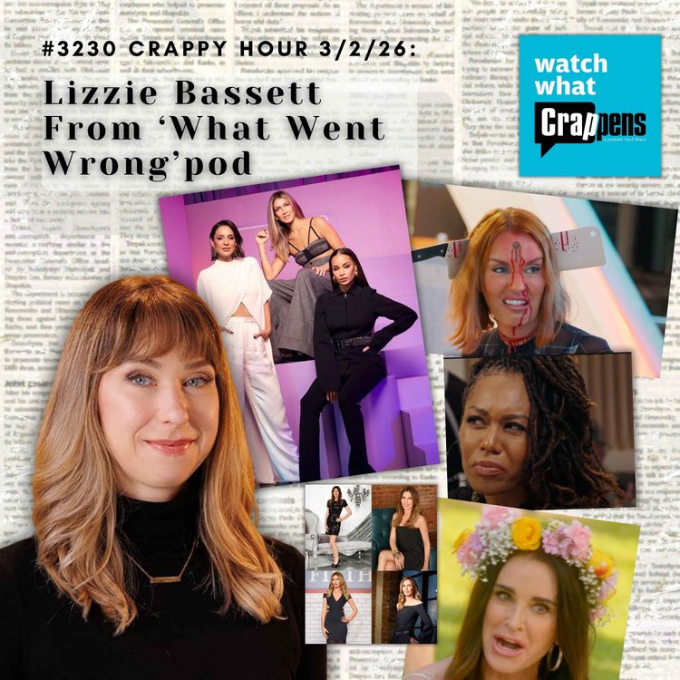 cover art for #3240  Crappy Hour 3/2/26: Lizzie Bassett From What Went Wrong