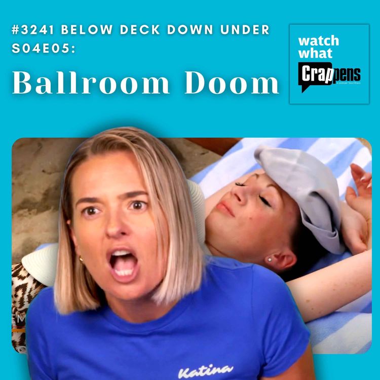 cover art for #3241 Below Deck Down Under S04E05: Ballroom Doom