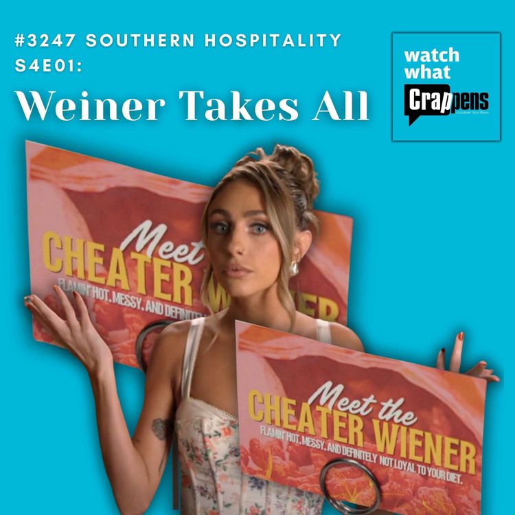 cover art for #3247  Southern Hospitality S4E01: Weiner Takes All