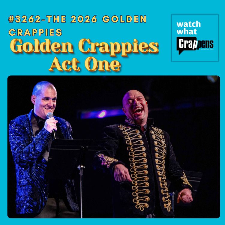cover art for #3262 The 2026 GOLDEN CRAPPIES  PART ONE 