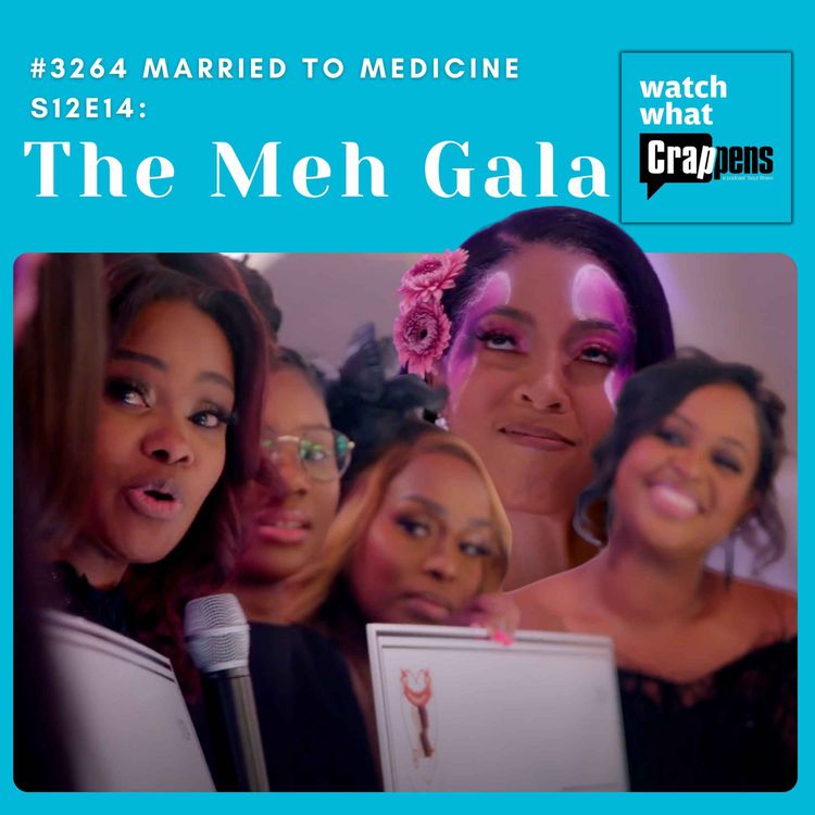 cover art for  #3264  Married To Medicine S12E14: The Meh Gala
