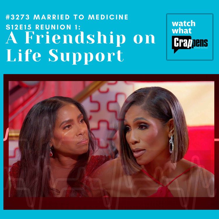 cover art for  #3273  Married To Medicine S12E15: A Friendship on Life Support