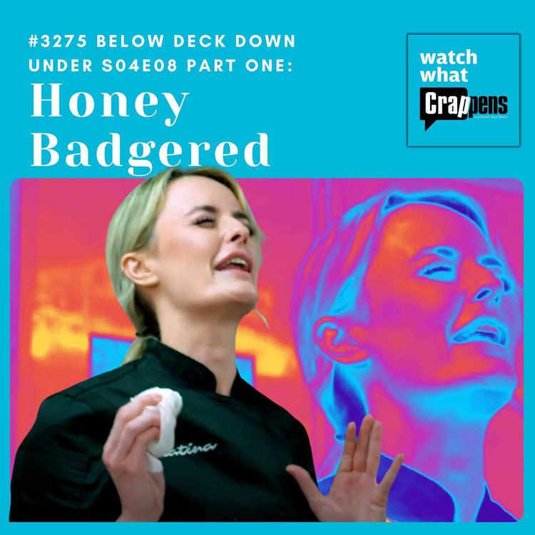 cover art for #3275  Below Deck Down Under S04E08 Part One: Honey Badgered