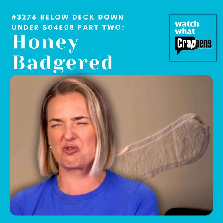 cover art for #3276  Below Deck Down Under S04E08 Part Two: Honey Badgered