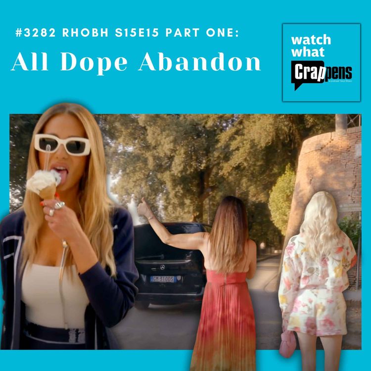 cover art for #3282 RHOBH S15E15 Part One: All Dope Abandon