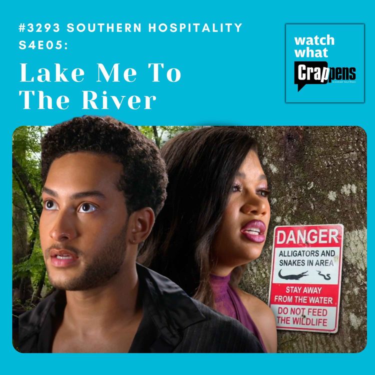 cover art for  #3293  Southern Hospitality S4E05: Lake Me To The River