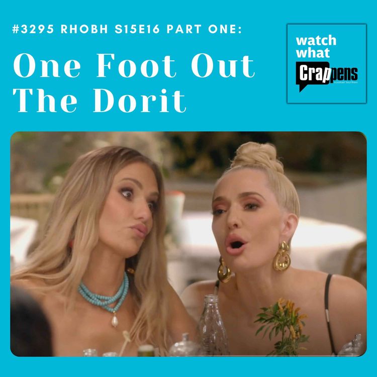 cover art for  #3295 RHOBH S15E16 Part One: One Foot Out The Dorit