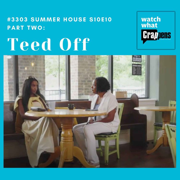 cover art for #3303 Summer House S10E10 Part Two: Teed Off