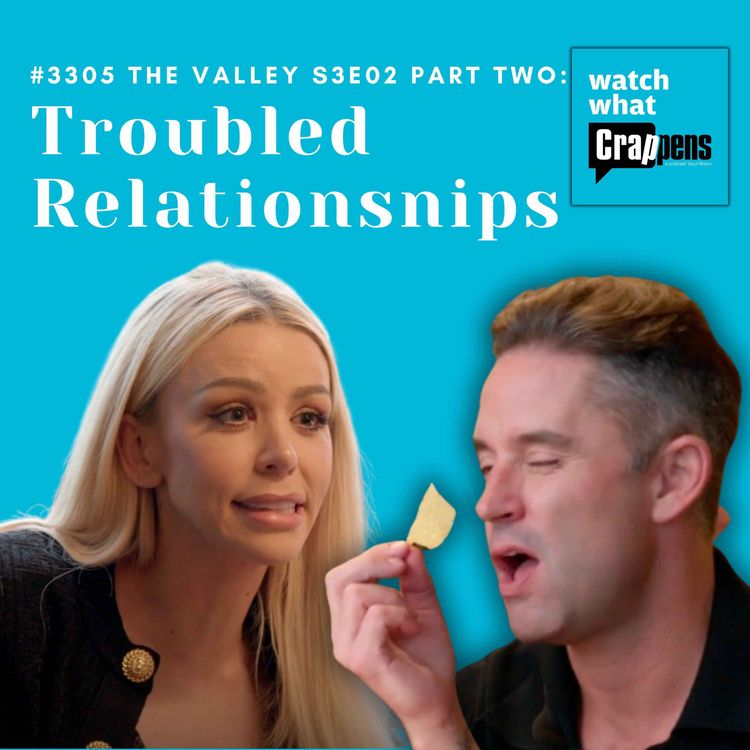cover art for #3305 The Valley S3E02 Part Two: Troubled Relationsnips