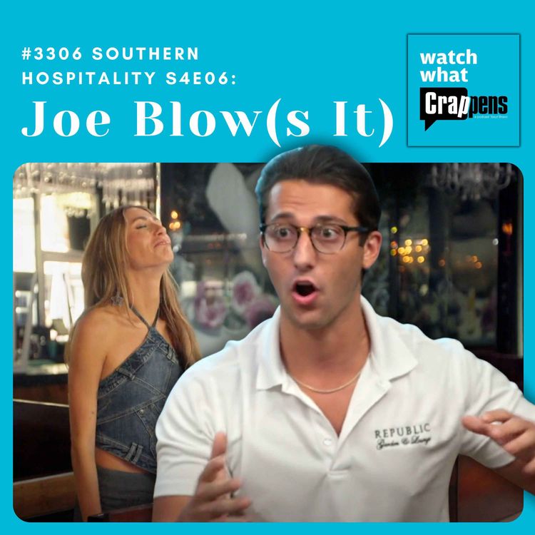 cover art for #3306  Southern Hospitality S4E06: Joe Blow(s It)