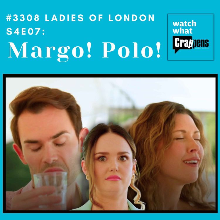 cover art for #3308 Ladies of London S4E07: Margo! Polo!