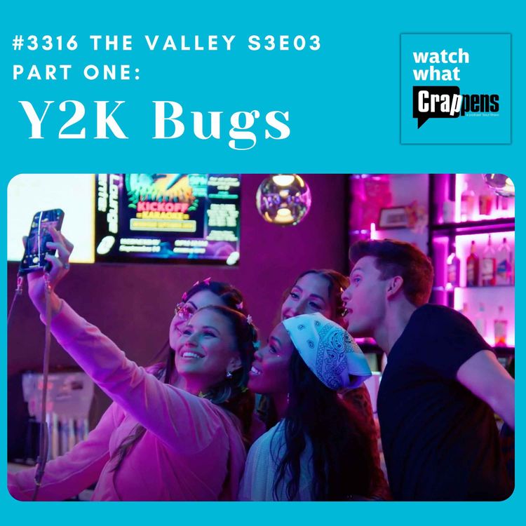 cover art for #3316 The Valley S3E03 Part 1: Y2K Bugs