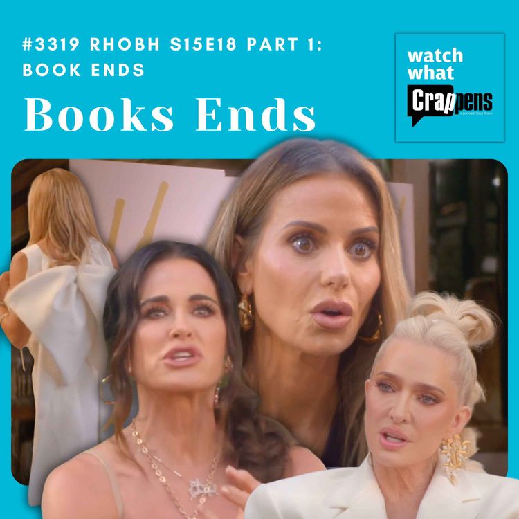 cover art for #3319 RHOBH S15E18 Part 1: Book Ends