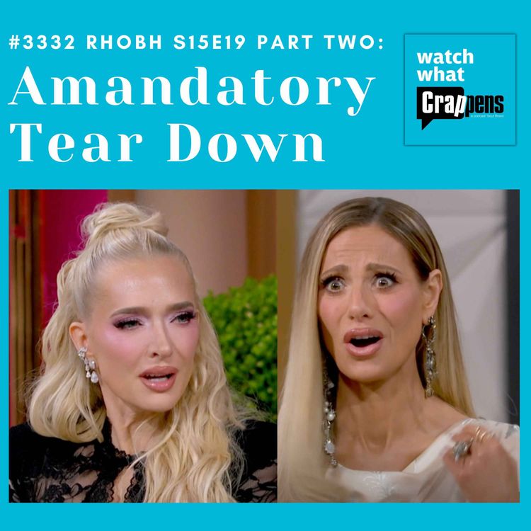 cover art for #3332 RHOBH S15E19 Part Two: Amandatory Tear Down