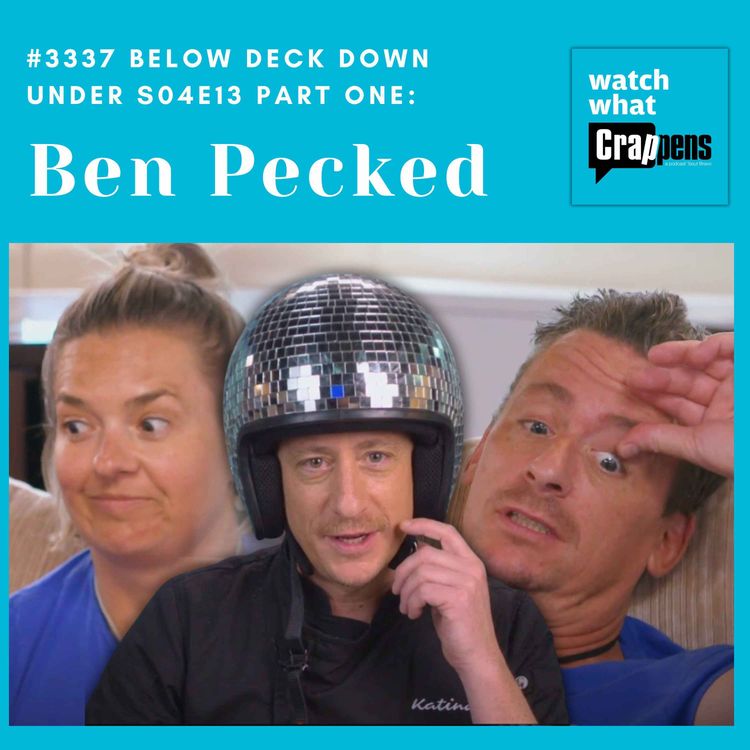 cover art for #3337 Below Deck Down Under S04E13 Part One: Ben Pecked