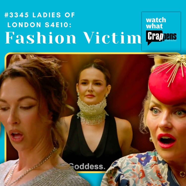cover art for #3345 Ladies of London S4E10: Fashion Victim