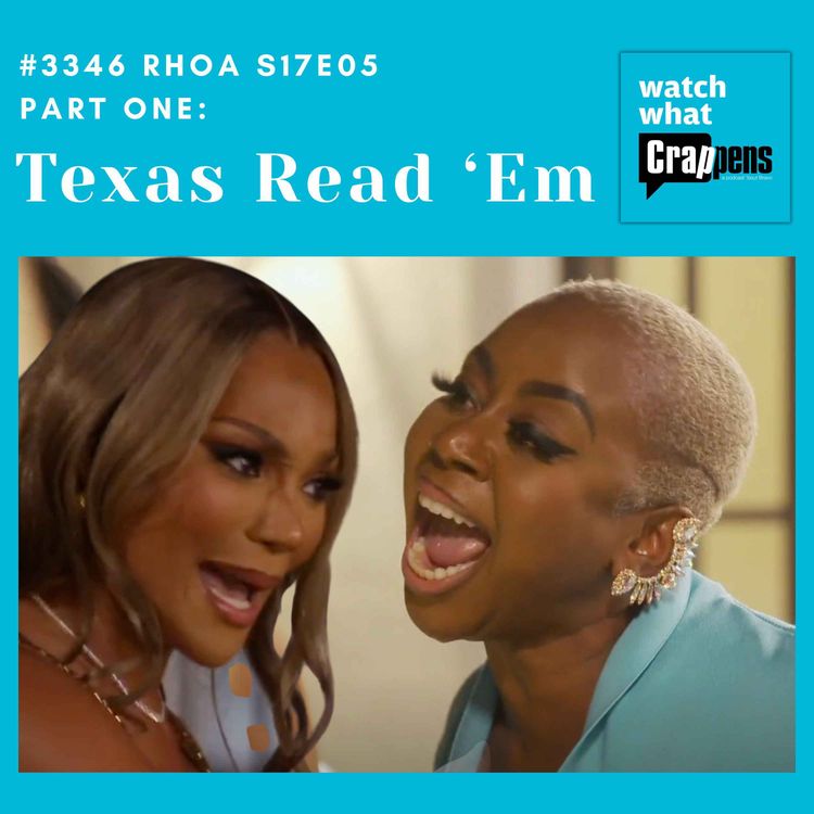 cover art for #3346  RHOA S17E05 Part One:  Texas Read ‘Em