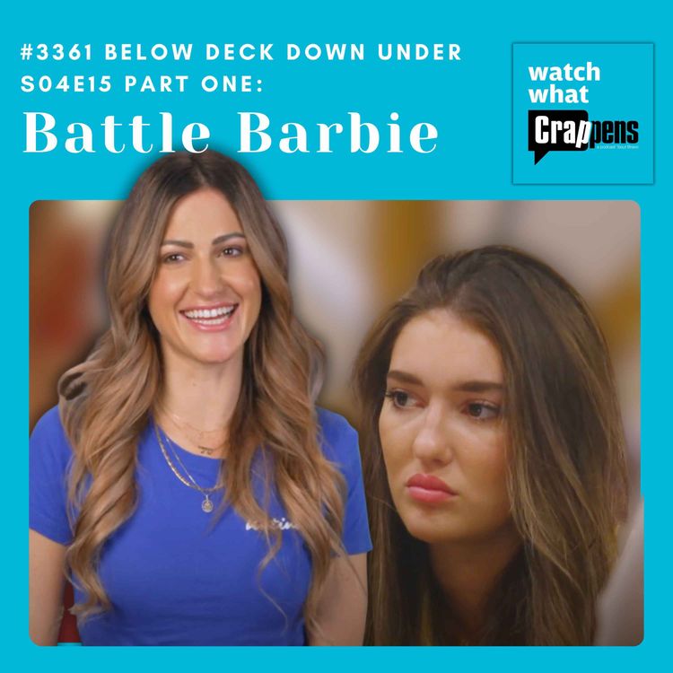 cover art for #3361 Below Deck Down Under S04E15 Part One: Battle Barbie 