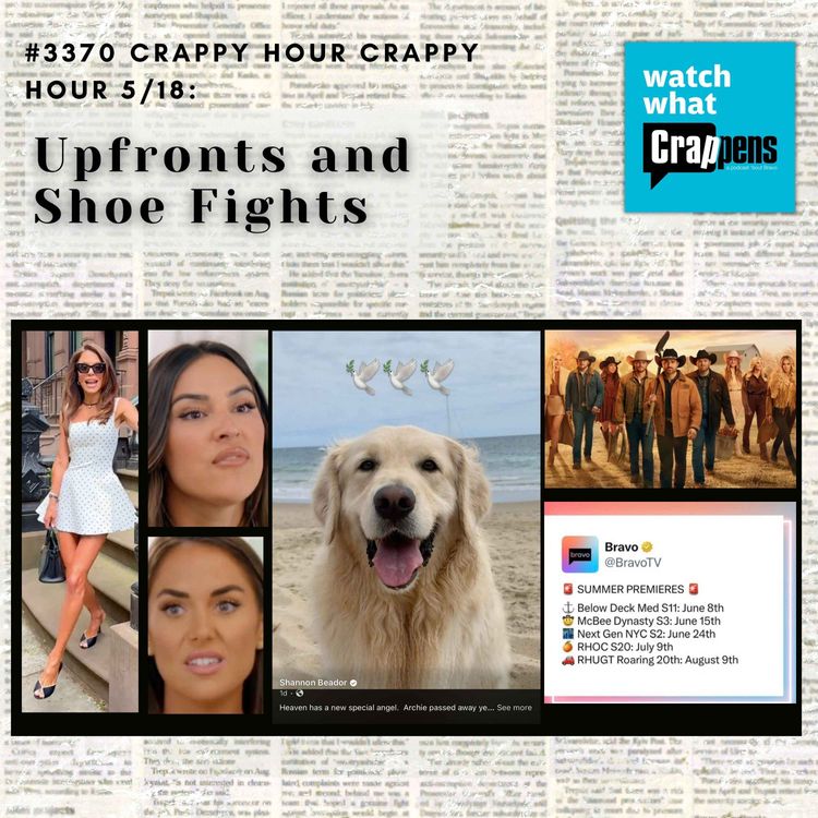 cover art for #3370 Crappy Hour Crappy Hour 5/18: Upfronts and Shoe Fights