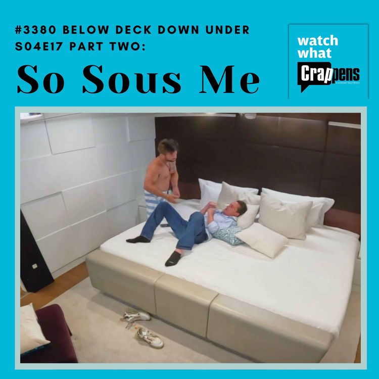 cover art for #3380 Below Deck Down Under S04E17 Part Two: So Sous Me