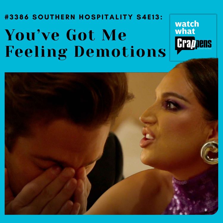 cover art for #3386 Southern Hospitality S4E13: You’ve Got Me Feeling Demotions