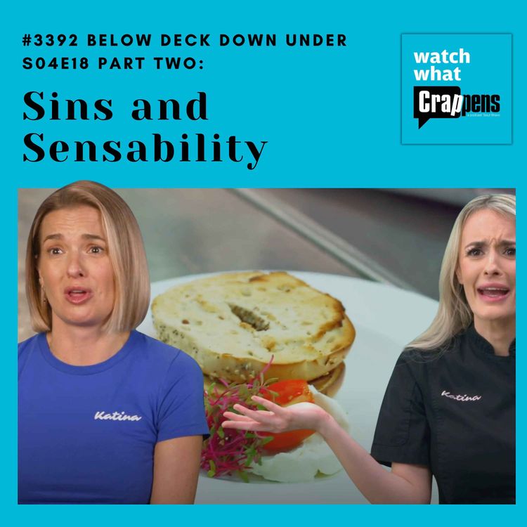 cover art for #3392 Below Deck Down Under S04E18 Part Two: Sins and Sensibility