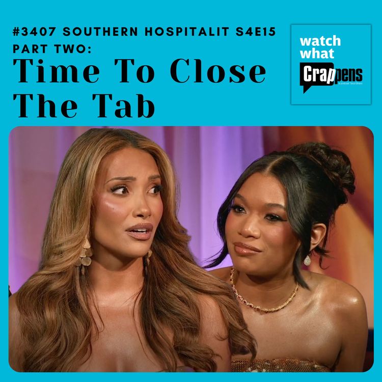 cover art for #3408 Southern Hospitality S4E15 Part 2: Time To Close The Tab